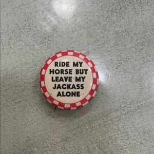 VTG Ride My Horse But Leave my Jackass Alone Button